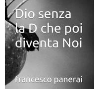 Dio senza la D che poi diventa Noi
