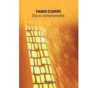 Dio si compromette. Un futuro pieno di speranza