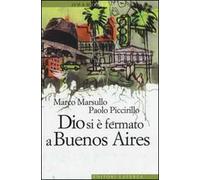 Dio si è fermato a Buenos Aires