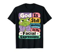 Dio Sta Ancora lavorando sulle Mie espressioni facciali Cute Frog Meme Maglietta