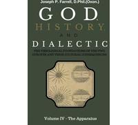 Dio, storia e dialettica, Volume IV: L'apparato