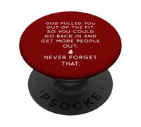 Dio ti ha tirato fuori dalla fossa per far uscire più persone PopSockets PopGrip Adesivo