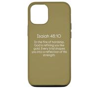 Dio ti sta perfezionando nel fuoco delle difficoltà Isaia 48 10 Custodia per iPhone 12/12 Pro
