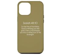 Dio ti sta perfezionando nel fuoco delle difficoltà Isaia 48 10 Custodia per iPhone 12 Pro Max