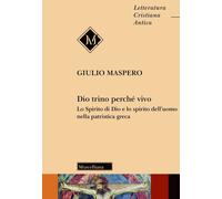 Dio trino perché vivo. Lo Spirito di Dio e lo spirito dell'uomo n