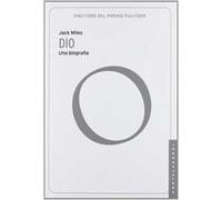 Dio. Una biografia