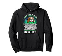 Dio Una Volta disse Che Dio creò Il Cavalier Funny Dog Lover Felpa con Cappuccio