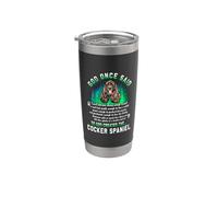 Dio una volta disse che Dio creò il Cocker Spaniel Funny Dog Bicchiere termico in acciaio inox doppia parete