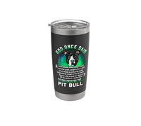 Dio una volta disse che Dio ha creato il Pit Bull Funny Bicchiere termico in acciaio inox doppia parete