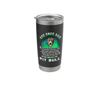 Dio una volta disse che Dio ha creato il Pit Bull Funny Bicchiere termico in acciaio inox doppia parete