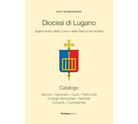 Diocesi di Lugano. Sigilli e timbri della curia e delle parrocchie ticinesi