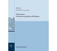 Diocleziano: la frontiera giuridica dell'impero
