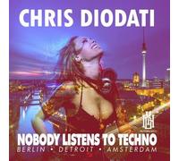 Diodati, Chris - Nobody Listens To Techno