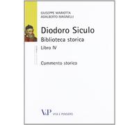 Diodoro siculo. Biblioteca storica. Libro IV. Commento storico