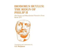 Diodorus Siculus Diodorus Siculus: Philippic Narrative (Tascabile)
