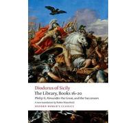 Diodorus Siculus The Library, Books 16-20 (Tascabile) Oxford World's Classics