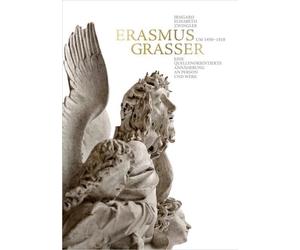 Diözesanmuseum Erasmus Grasser (um 1450-1518) - Eine quellenorient (Tascabile)