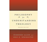 Diogenes Allen Eric O. Philosophy for Understanding Theology, Seco (Tascabile)