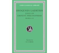 Diogenes Laertius: Lives of Eminent Philosophers: Books 6-10: Volume II
