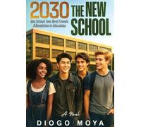 Diogo Moya 2030 The New School (Tascabile)