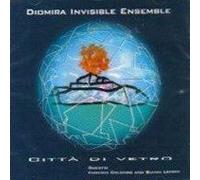 DIOMIRA INVISIBLE ENSAMBLE - CITTA DI VETRO[import from the original label: SPLASC(H)]
