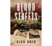 Dion Baia Blood in the Streets (Tascabile)