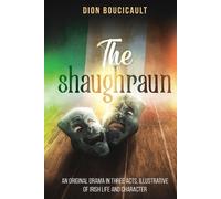 Dion Boucicault The Shaughraun (Tascabile)