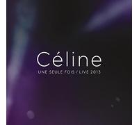 Dion Celine - Celine... Une Seule Fois / Live 2013 (2Cd+Dvd)