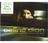 Dion, Celine - I Drove All Night
