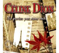 Dion,Céline - Ne Partez Pas Sans Moi