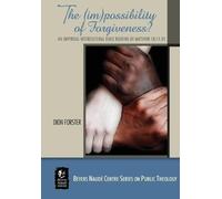 Dion Forster The (im)possibility of forgiveness? (Tascabile)