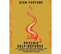 Dion Fortune Psychic Self-Defense (Tascabile)