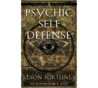 Dion Fortune Psychic Self-Defense (Tascabile) Weiser Classics Series