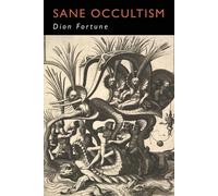 Dion Fortune Sane Occultism (Tascabile)