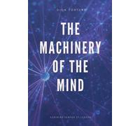 Dion Fortune The Machinery of the Mind (Annotated) (Tascabile)