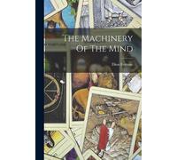 Dion Fortune The Machinery Of The Mind (Tascabile)