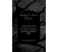 Dion Fortune The Return of the Ritual (Fantasy and Horror Classics) (Tascabile)