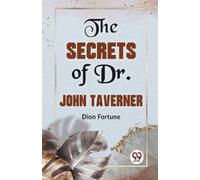 Dion Fortune The Secrets of Dr. John Taverner (Tascabile)