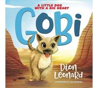 Dion Leonard Gobi: A Little Dog with a Big Heart (picture boo (Copertina rigida)
