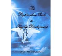 Dion Myerscough The Lightworkers Guide to Psychic Development (Tascabile)