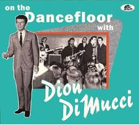 Dion On the Dance Floor With Dion DiMucci (CD) Album