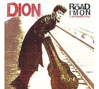 Dion - Road I'm On:a Retrospective (2 CD)