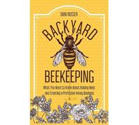 Dion Rosser Backyard Beekeeping (Copertina rigida)