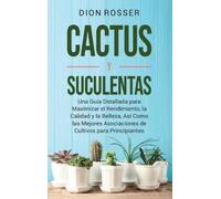 Dion Rosser Cactus y Suculentas (Copertina rigida)