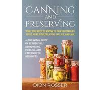 Dion Rosser Canning and Preserving (Copertina rigida)