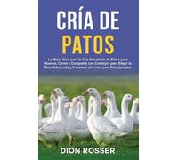 Dion Rosser Cría de Patos (Copertina rigida)