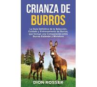 Dion Rosser Crianza de Burros (Copertina rigida)