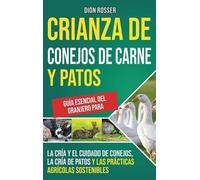 Dion Rosser Crianza de conejos de carne y patos (Copertina rigida)