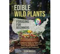 Dion Rosser Edible Wild Plants Foraging for Beginners (Copertina rigida)