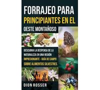Dion Rosser Forrajeo para principiantes en el Oeste Montañoso (Copertina rigida)
